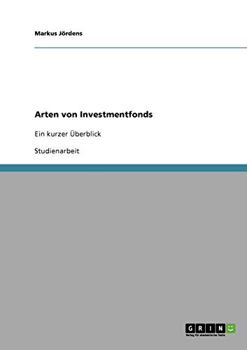 Arten von Investmentfonds: Ein kurzer Überblick