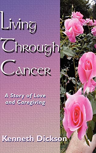 Living Through Cancer: A Story of Love and Caregiving