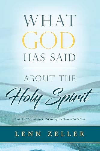 What God Has Said—About the Holy Spirit