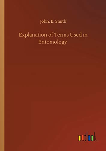 Explanation of Terms Used in Entomology