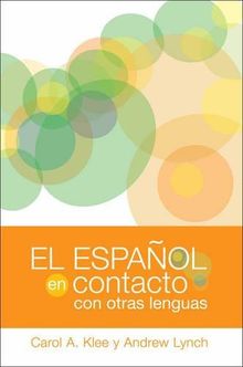 El espanol en contacto con otras lenguas (Georgetown Studies in Spanish Linguistics)