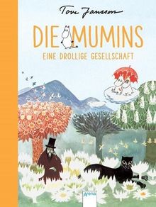 Die Mumins. Eine drollige Gesellschaft