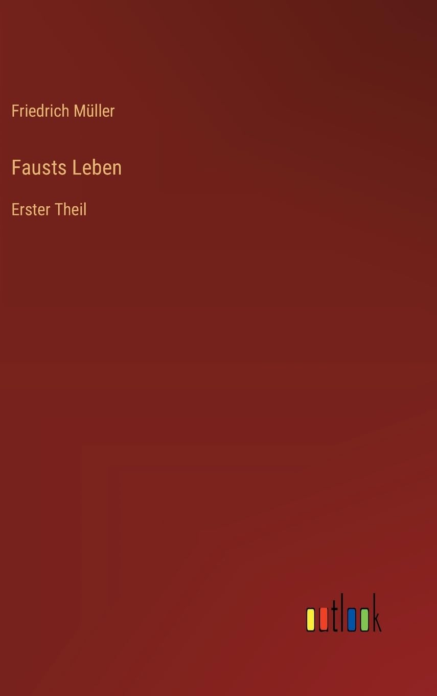 Fausts Leben: Erster Theil