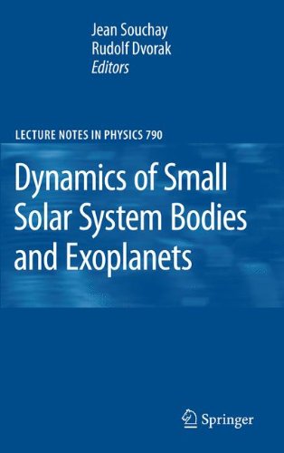 Dynamics of Small Solar System Bodies and Exoplanets (Lecture Notes in Physics)