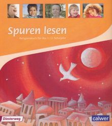 Spuren lesen. Religionsbuch für das 1./2. Schuljahr