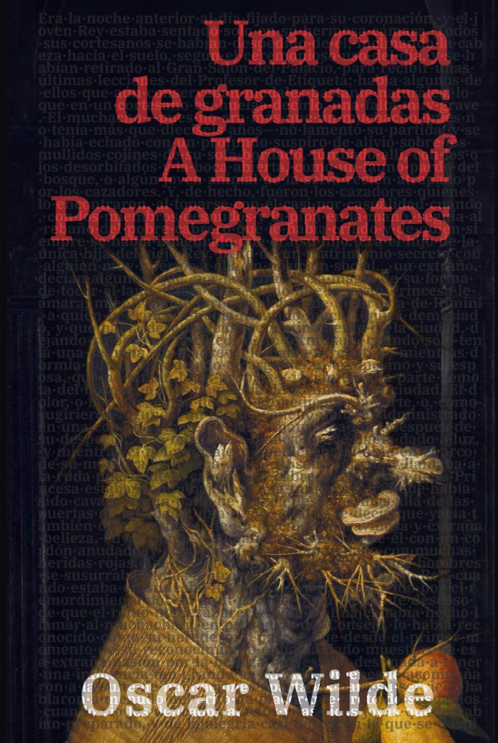 Una casa de granadas - A House of Pomegranates: Texto paralelo bilingüe - Bilingual edition: Inglés - Español / English - Spanish (Ediciones Bilingües, Band 37)