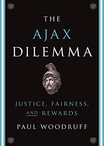 The Ajax Dilemma: Justice, Fairness, And Rewards