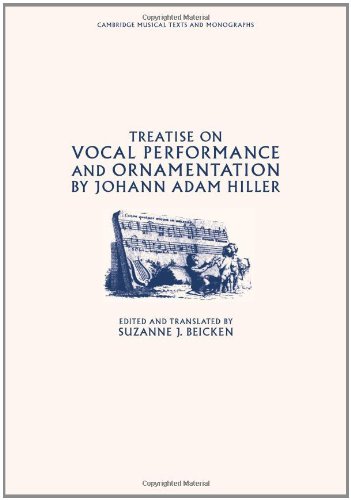 Trtse Vocal Perform Ornament Hiller: By Johann Adam Hiller (Cambridge Musical Texts and Monographs)