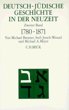 Deutsch-jüdische Geschichte in der Neuzeit, 4 Bde., Bd.2, Emanzipation und Akkulturation 1780-1871: Band 2