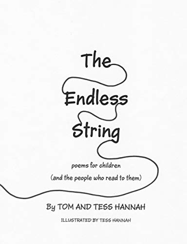 The Endless String: Poems for Children (and the people who read to them)