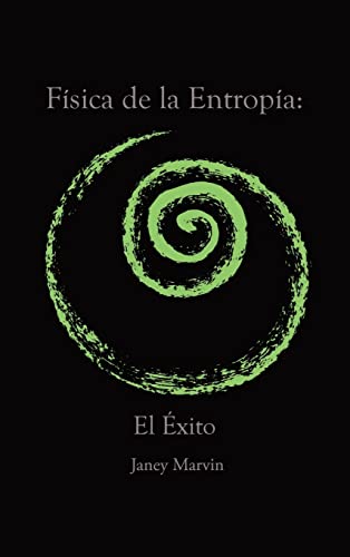 Física de la Entropía: El Éxito