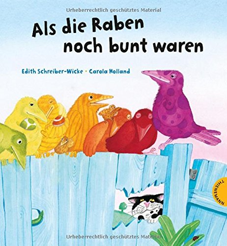 Schreiber-Wicke, Edith: Als die Raben noch bunt waren