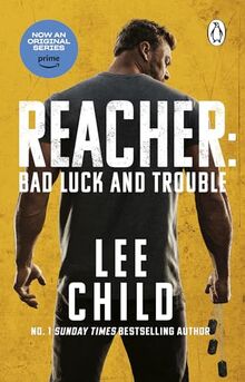 Bad Luck And Trouble: Coming soon to Prime Video (Jack Reacher, 11)