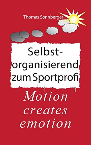 Selbstorganisation zum Sportprofi: Spirituelle Energie, Fitnessrate (Emotionen/Selbstorganisation)