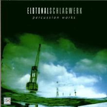 Percussion Works von Elbtonal Schlagwerk | CD | Zustand gut