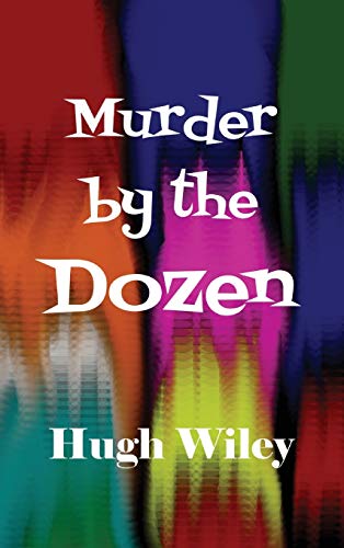 Hugh Wiley Murder By The Dozen (Elementary Explorers, Band 64)