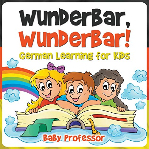 Wunderbar, Wunderbar! German Learning for Kids
