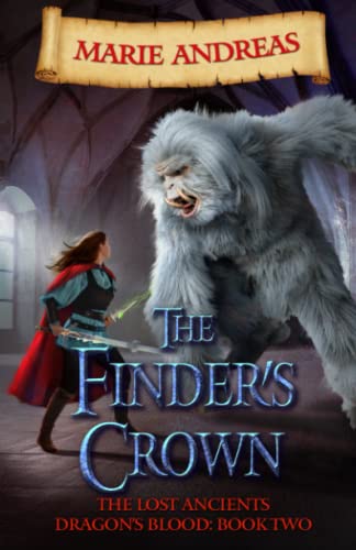 The Finder's Crown: A Lost Ancients fantasy adventure (The Lost Ancients: Dragon's Blood, Band 2)