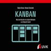 Kanban: Der agile Klassiker einfach erklärt