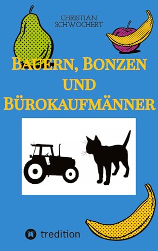 Bauern, Bonzen und Bürokaufmänner: DE