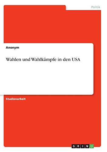Wahlen und Wahlkämpfe in den USA