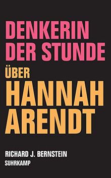 Denkerin der Stunde: Über Hannah Arendt