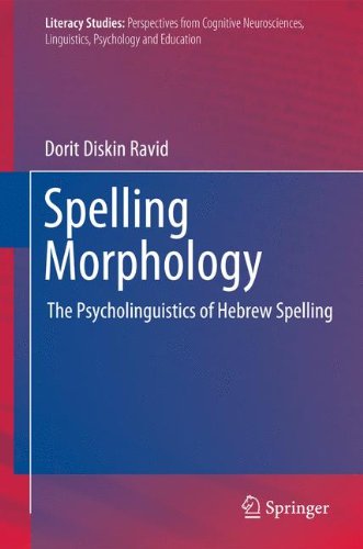 Spelling Morphology: The Psycholinguistics of Hebrew Spelling (Literacy Studies)