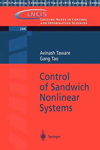 Control of Sandwich Nonlinear Systems (Lecture Notes in Control and Information Sciences, 288, Band 288)