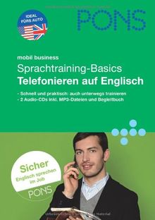 PONS mobil Business Sprachtraining-Basics - Telefonieren auf Englisch (2 Audio Cds)