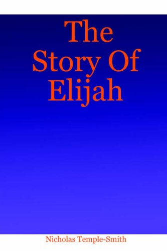 The Story Of Elijah