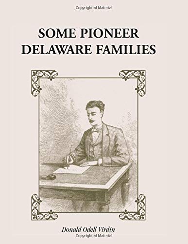 Some Pioneer Delaware Families