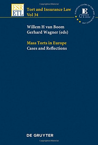 Mass Torts in Europe: Cases and Reflections (Tort and Insurance Law, Band 34)
