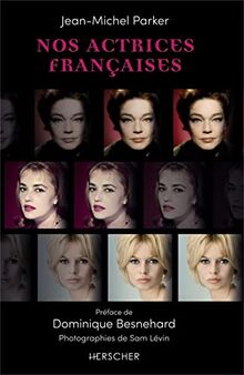 Nos actrices françaises. Vol. 1