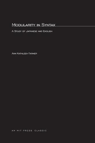 Modularity in Syntax: A Study of Japanese and English (Current Studies in Linguistics Series)