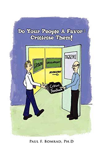 Do Your People A Favor: Criticize Them!