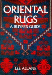 Oriental Rugs: A Buyer's Guide de Allane, Lee | Livre | état bon