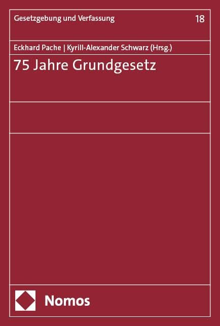 75 Jahre Grundgesetz (Gesetzgebung und Verfassung)