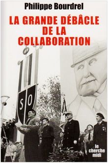 La grande débâcle de la Collaboration (1944-1948)