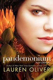 Pandemonium (Delirium Trilogy, Band 2)