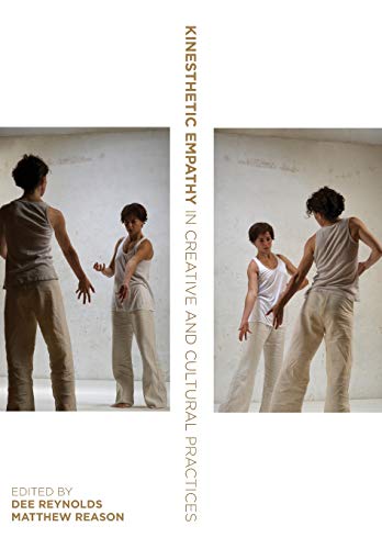 Reynolds, D: Kinesthetic Empathy in Creative and Cultural Pr