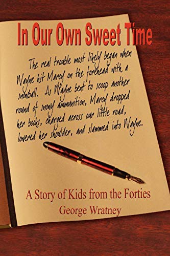 In Our Own Sweet Time: A Story of Kids from the Forties