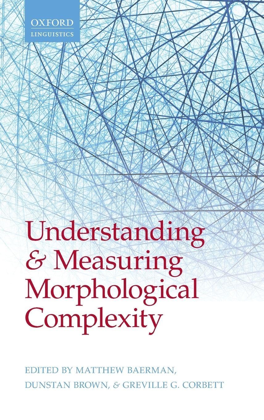 Understanding and Measuring Morphological Complexity