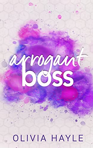 Olivia Hayle Arrogant Boss