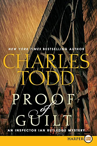 Proof of Guilt: An Inspector Ian Rutledge Mystery (Inspector Ian Rutledge Mysteries, 15)