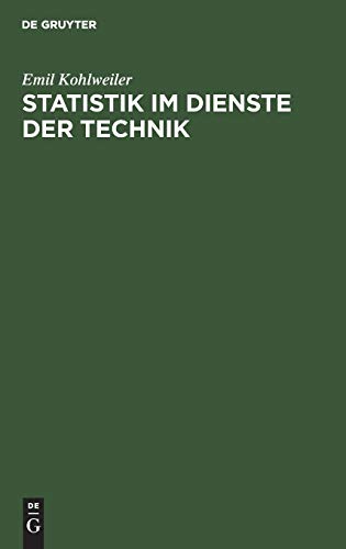 Statistik im Dienste der Technik: Mit speziellen Anwendungen auf Fragen der Drahtindustrie