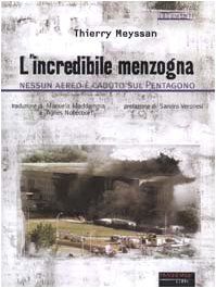 L'incredibile menzogna. Nessun aereo è caduto sul Pentagono (Documenti)