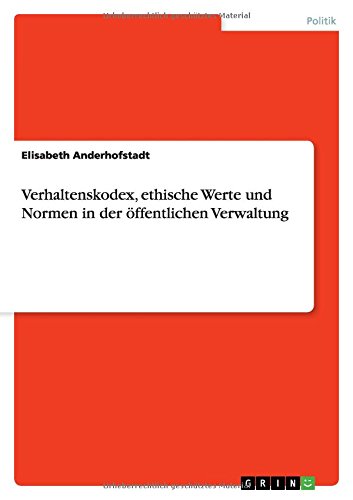 Verhaltenskodex, ethische Werte und Normen in der öffentlichen Verwaltung