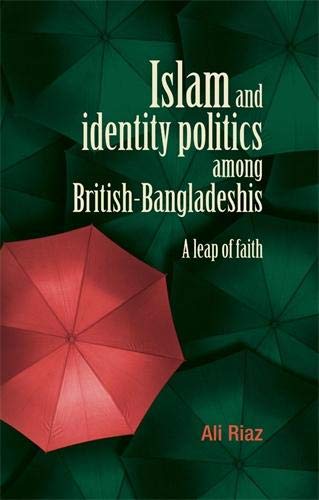 Islam and identity politics among British-Bangladeshis: A leap of faith