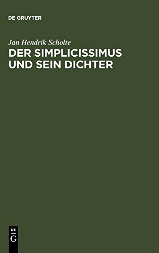 Der Simplicissimus und sein Dichter: Gesammelte Aufsätze