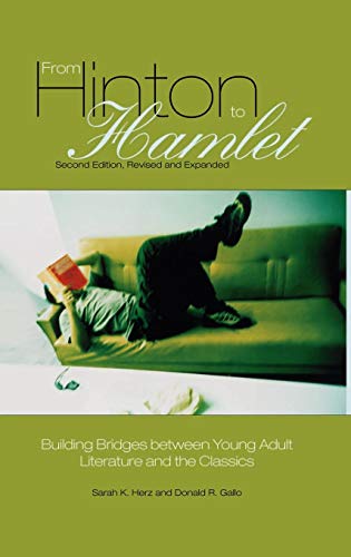 From Hinton to Hamlet: Building Bridges Between Young Adult Literature and the Classics